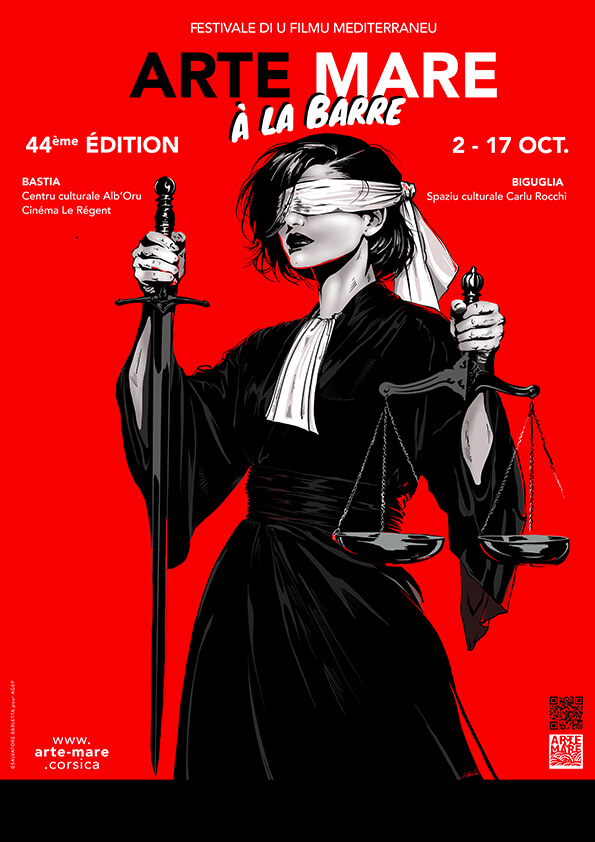 44ème édition du Festival Arte Mare | U festivale di u film mediterraneu "Arte Mare à la barre"- Bastia / Biguglia / I Fulelli