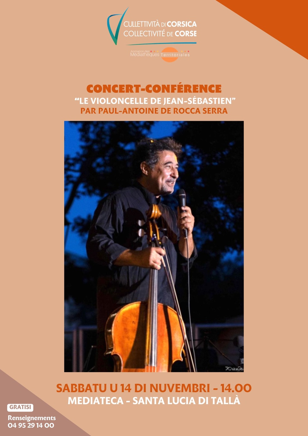 Concert-conférence : “Le Violoncelle de Jean-Sébastien” par Paul-Antoine de Rocca Serra - Mediateca territuriale di Santa Lucia di Tallà Concert-conférence : “Le Violoncelle de Jean-Sébastien” par Paul-Antoine de Rocca Serra - Mediateca territuriale di Santa Lucia di Tallà