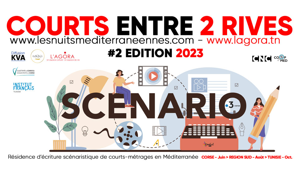 Appel à projet : 2ème Résidence d’écriture scénaristique de courts-métrages en Méditerranée "Courts entre 2 rives" 