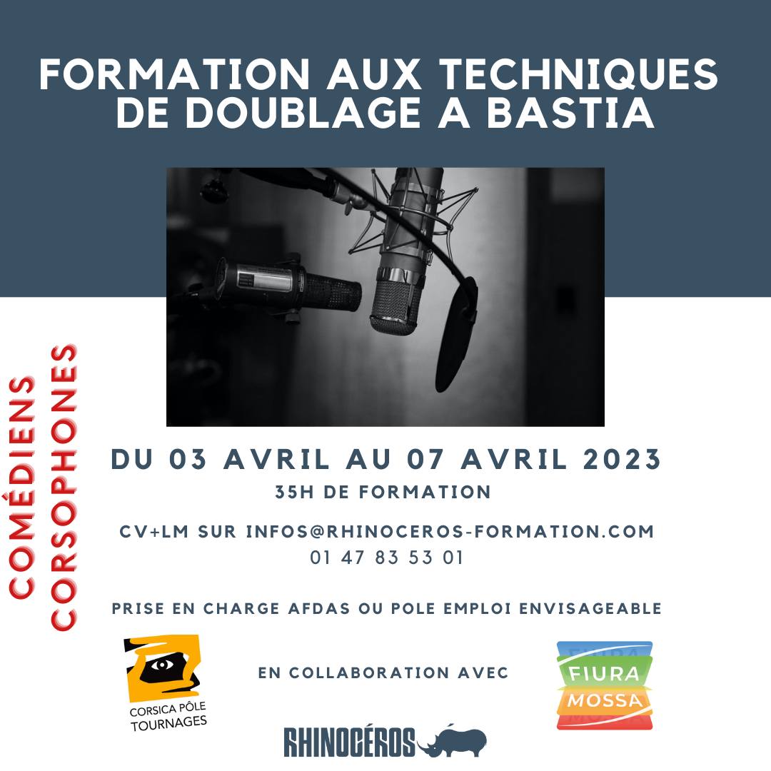 Comédiens / comédiennes participez à la Formation aux  techniques de doublage proposée par Collectivité de Corse - Corsica Pôle Tournages en collaboration avec l’organisme de formation Rhinocéros et l'association Fiura Mossa