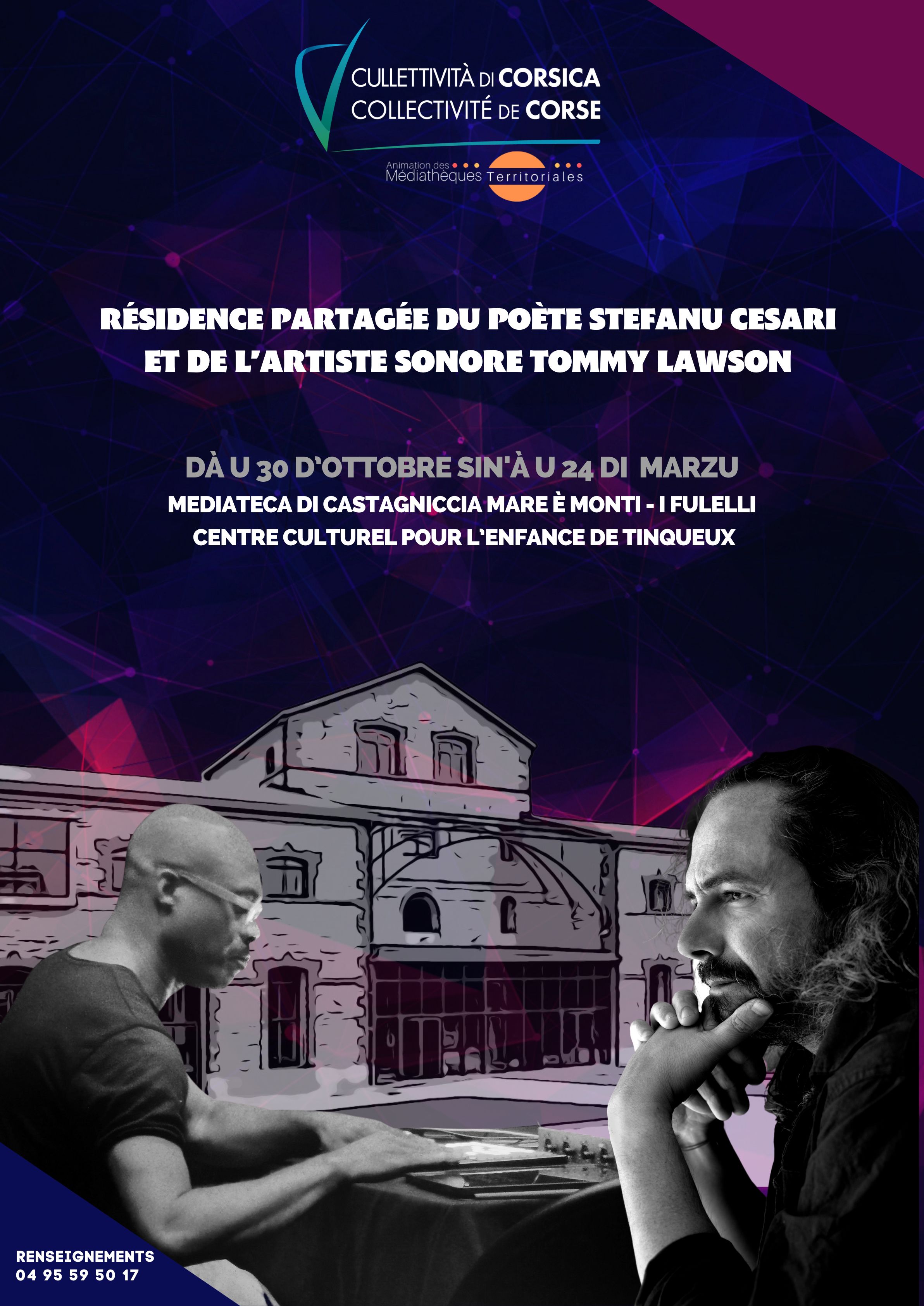 Résidence partagée du poète Stefanu Cesari et de l’artiste sonore Tommy Lawson en à la médiathèque de Castagniccia Mare et Monti  - I Fulelli et au centre culturel pour l’enfance de Tinqueux