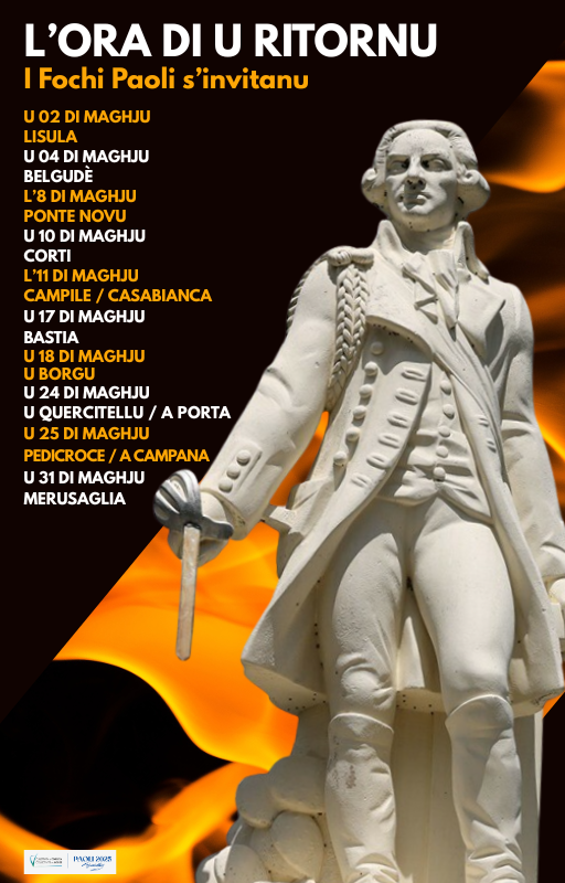 1725-2025 : Pasquale Paoli, l’Ora di u Ritornu