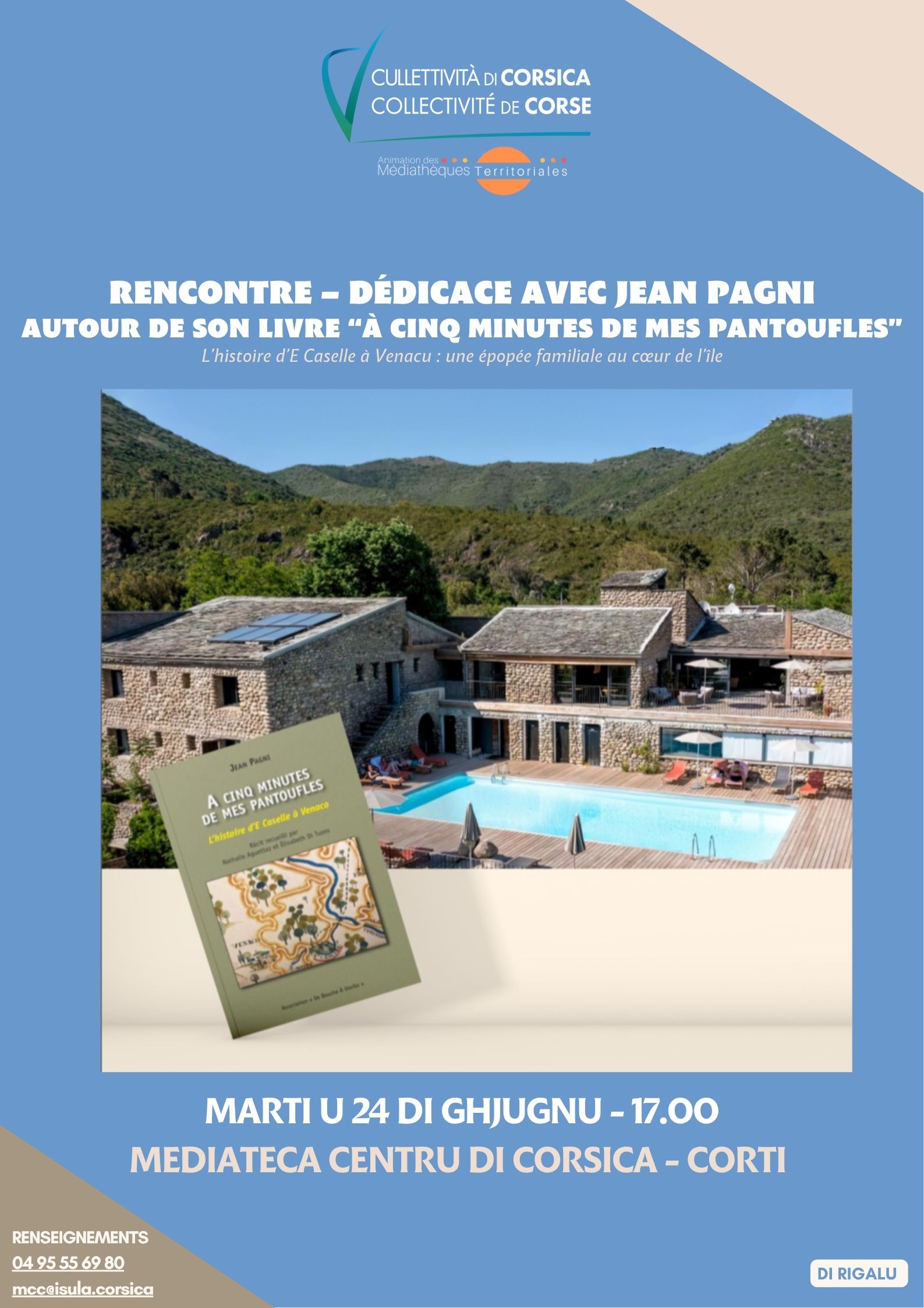 Rencontre / Dédicace avec Jean Pagni autour de son livre “À cinq minutes de mes pantoufles” : L’histoire d’E Caselle à Venacu : une épopée familiale au cœur de l’île - Mediateca Centru di corsica - Corti 
