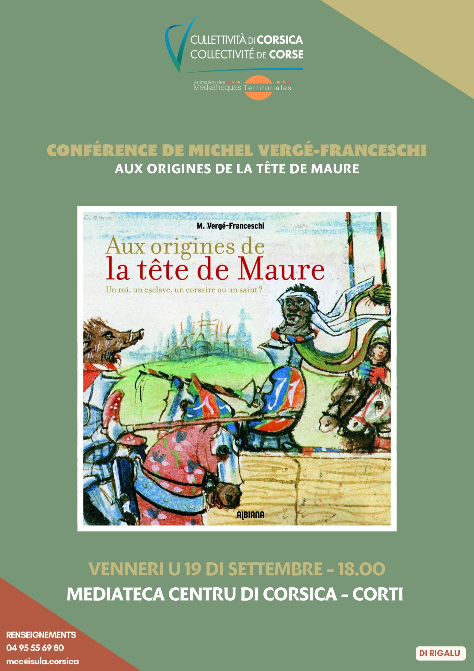 Conférence de Michel Vergé-Franceschi : "Aux origines de la tête de Maure, Un roi, un esclave, un corsaire ou un saint ?" - Mediateca Centru di corsica - Corti 
