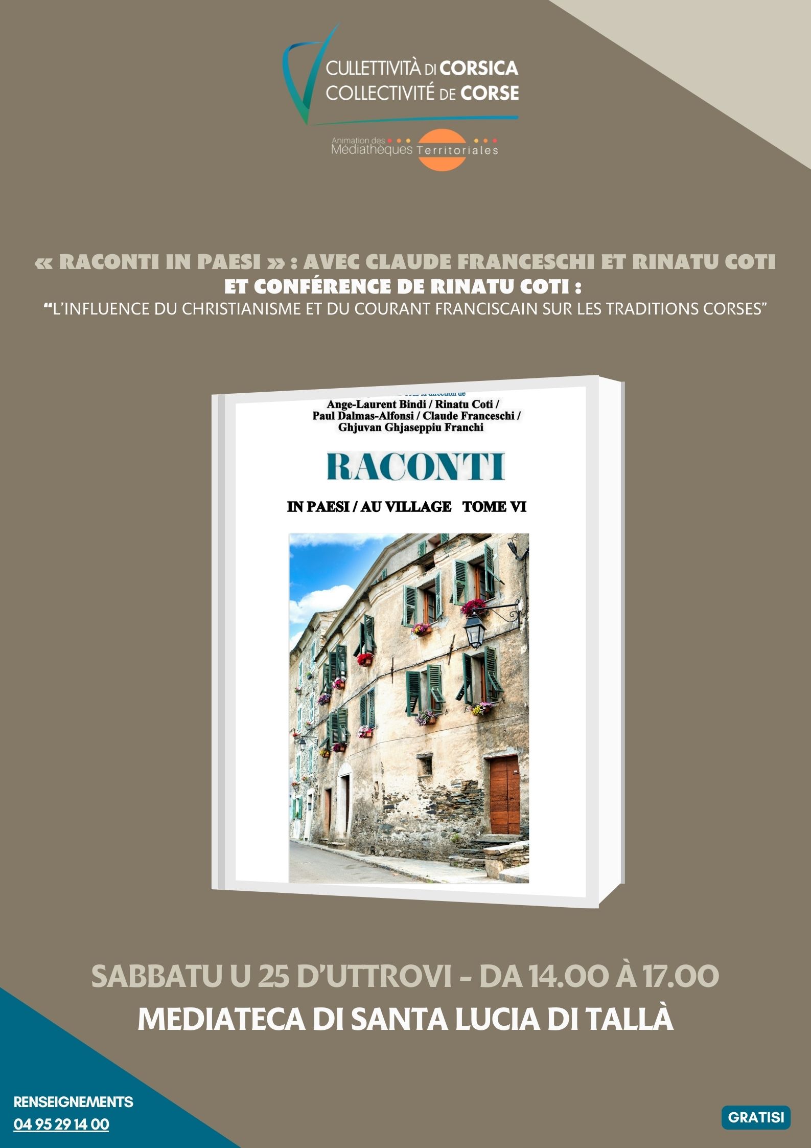 Rencontre avec Claude Franceschi et Rinatu Coti autour de leur livre « Raconti in paesi » suivie d’une conférence de Rinatu Coti : “L’influence du christianisme et du courant franciscain sur les traditions corses" - Mediateca - Santa Lucia di Tallà