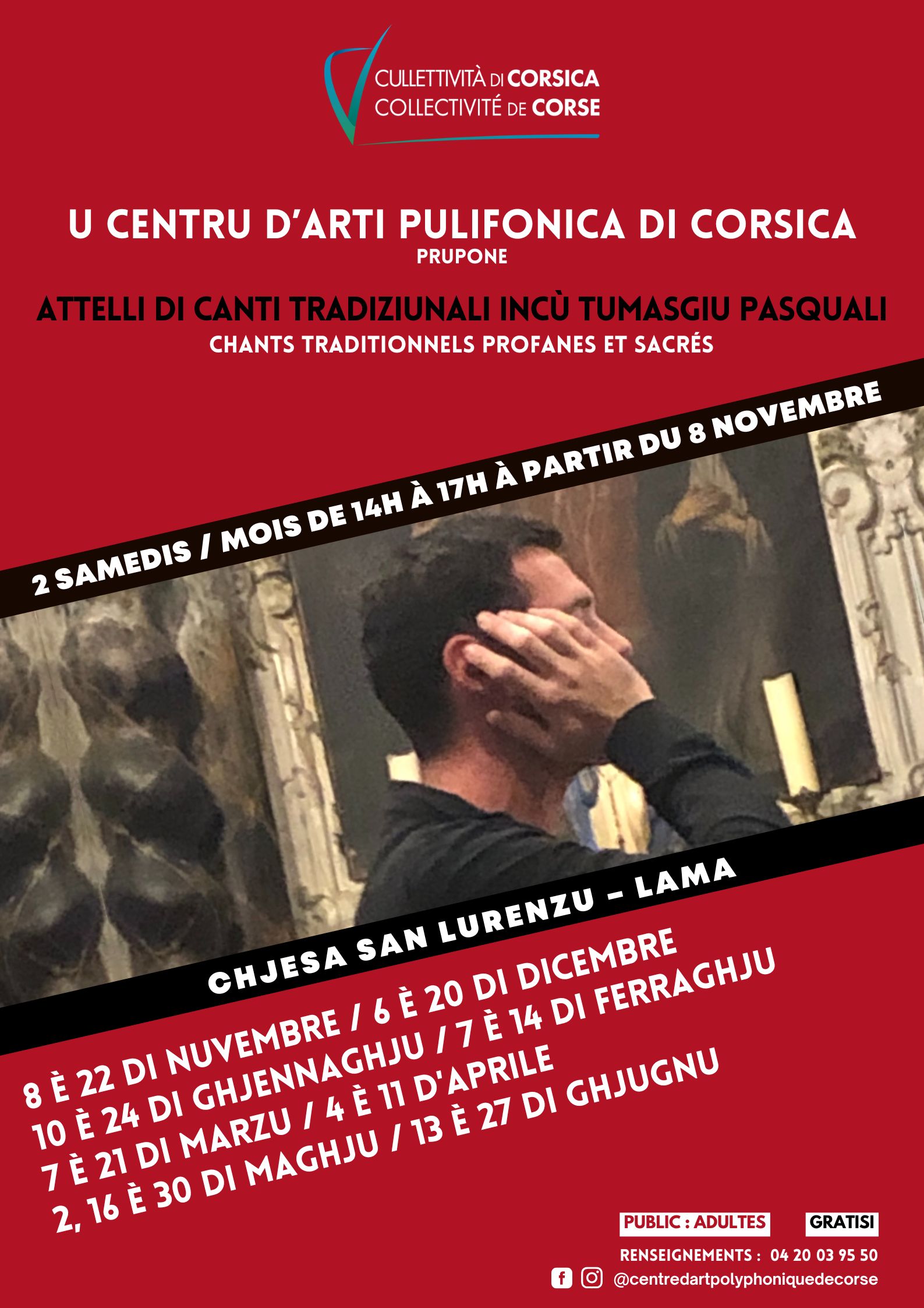 U Centru d'Arti Pulifonica di Corsica prupone : Attelli di canti tradiziunali incù Tumasgiu Pasquali - Chjesa San Lurenzu - Lama U Centru d'Arti Pulifonica di Corsica prupone : Attelli di canti tradiziunali incù Tumasgiu Pasquali - Chjesa San Lurenzu - Lama