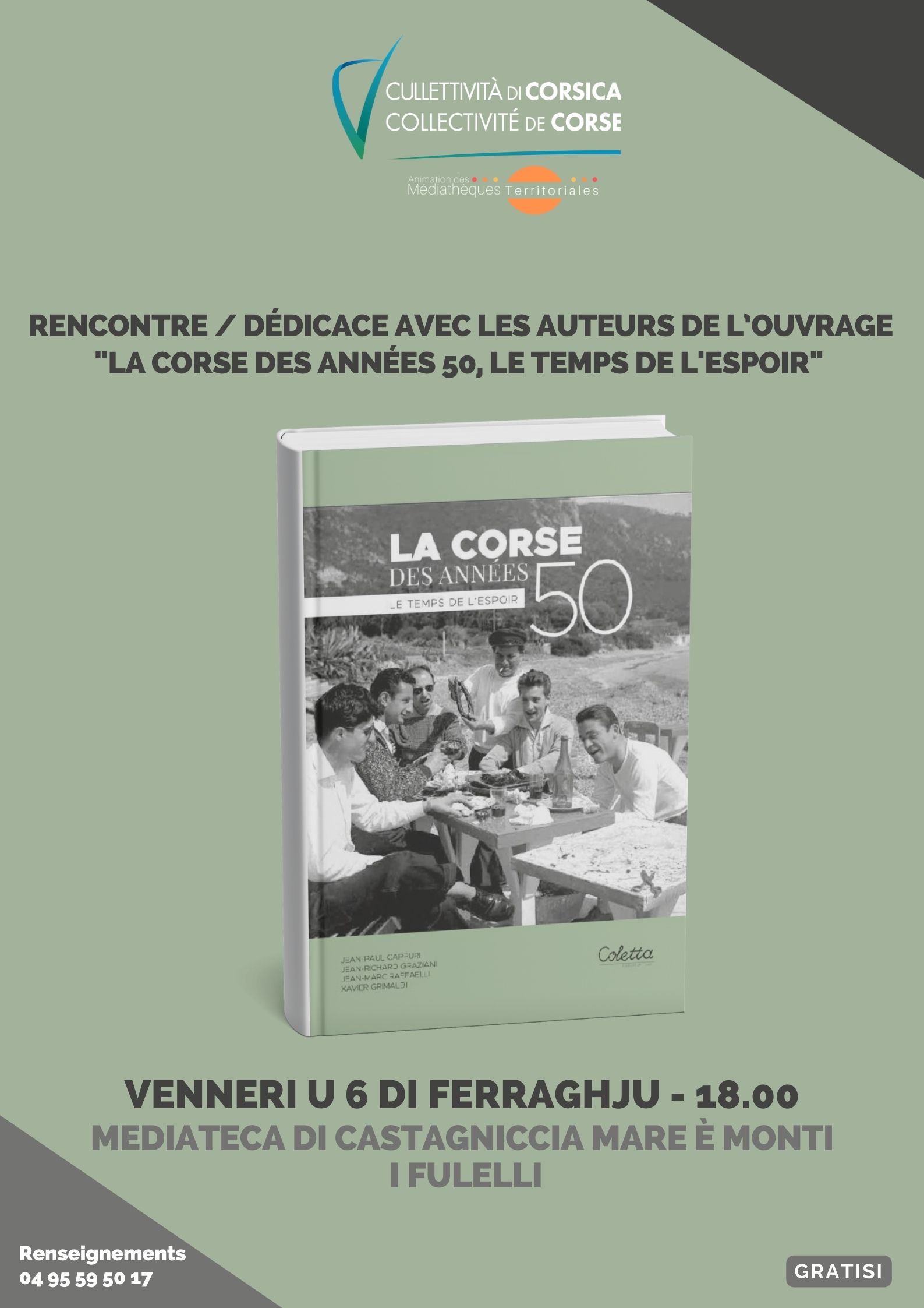 Rencontre / dédicace avec Jean-Marc Raffaelli, Jean-Paul Cappuri et Jean-Richard Graziani autour de leur ouvrage "La Corse des années 50, le temps de l'espoir" - Médiathèque de Castagniccia Mare et Monti - I Fulelli 