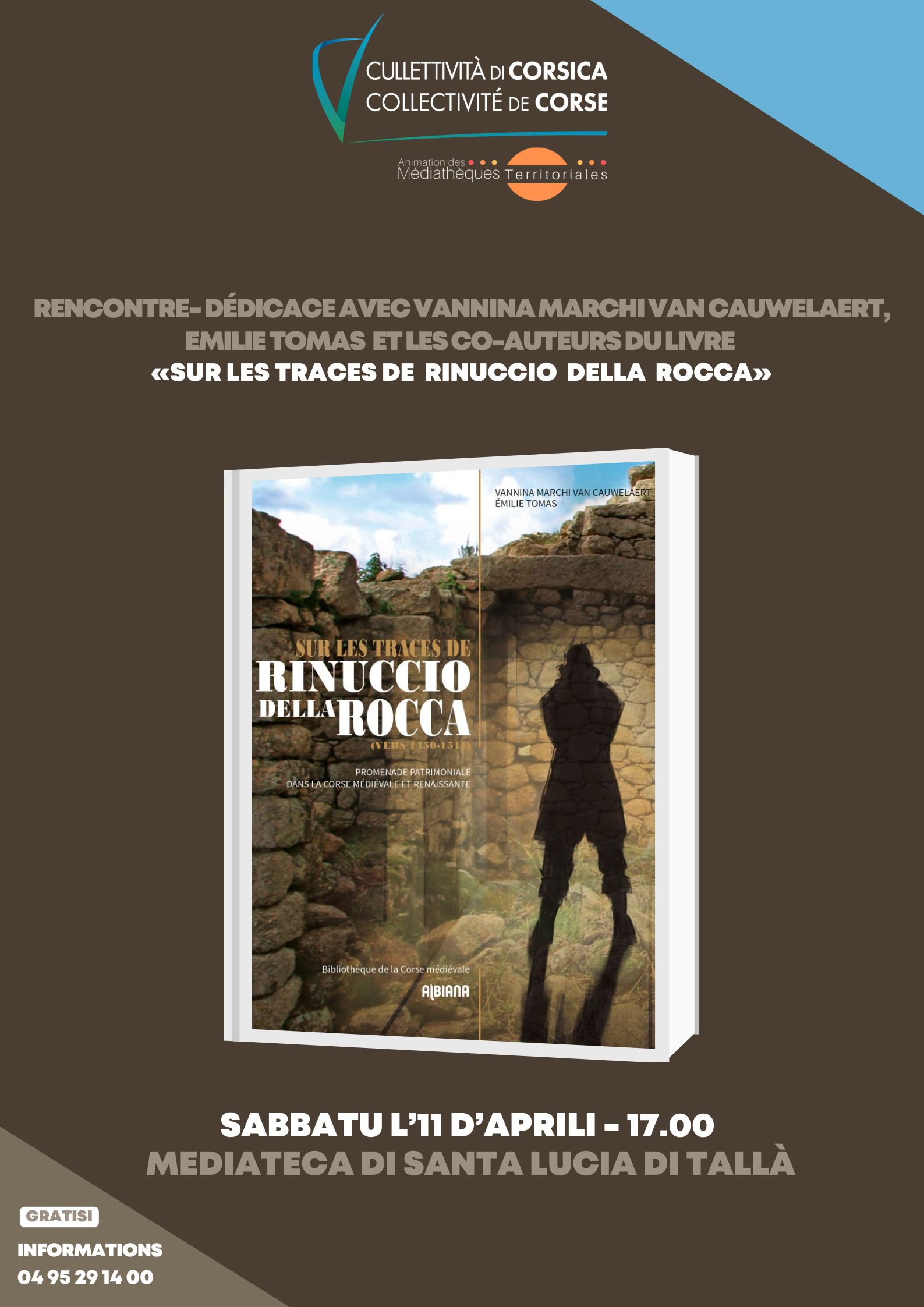 Rencontre- Dédicace avec Vannina Marchi Van Cauwelaert, Emilie Tomas  et les co-auteurs du livre : «Sur les traces de Rinuccio  Della  Rocca» - Mediateca territuriale di Santa Lucia di Tallà