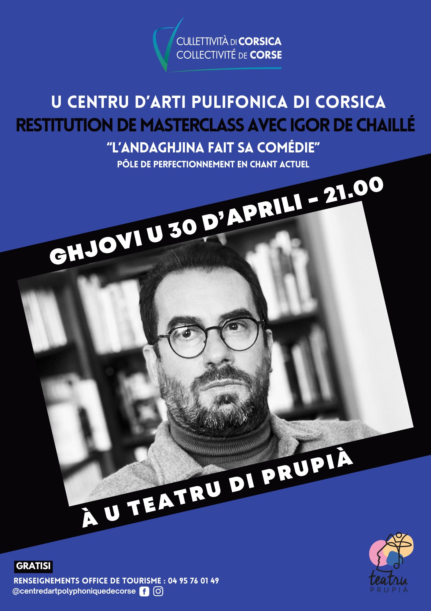 Restitution de masterclass avec Igor de Chaillé : "L’Andaghjina fait sa comédie" (Étudiants de l’Andaghjina di l’Artisti, Pôle de perfectionnement en chant actuel du CAP) au Théâtre de Prupià 
