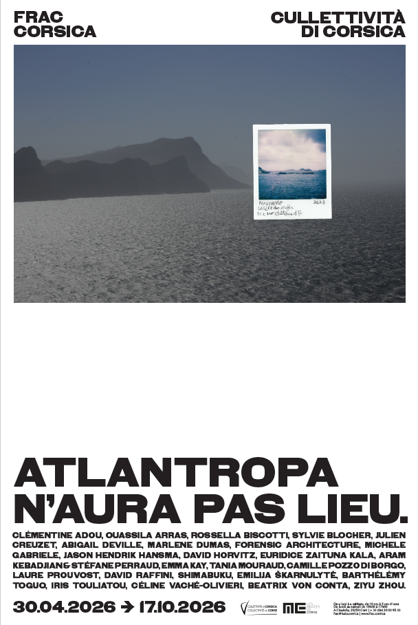 Exposition du FRAC Corsica "Atlantropa n'aura pas lieu" - Corti