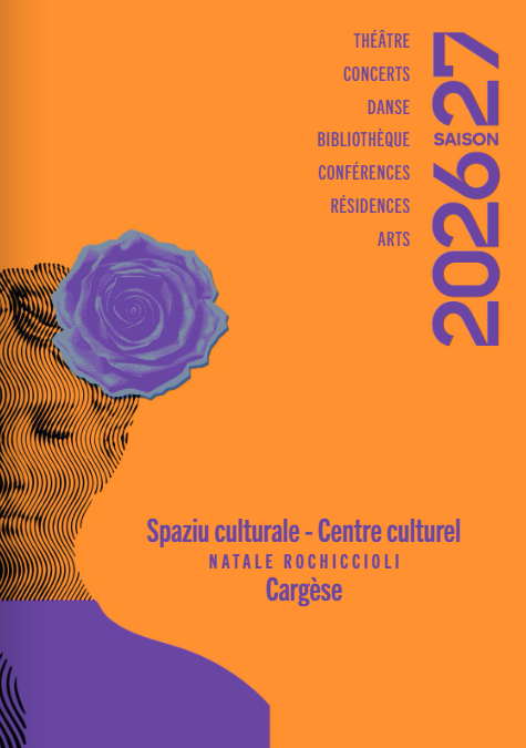 Programmation culturelle 2026 / 2027 du Spaziu Culturale Natale Rochiccioli - Carghjese