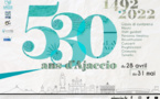 La ville d’Ajaccio raconte ses 530 ans ! 