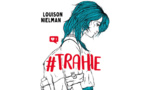 Rencontre : Le cyber harcèlement  avec l’auteure Louison Nielmanm autour de son ouvrage “Trahie” - Mediateca Centru di corsica - Corti 