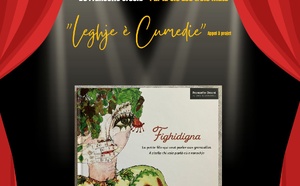 Du 19 mai au 26 juin sur tout le territoire représentations du spectacle "Fighidigna" de Francette Orsoni, par la Cie Les trois mâts dans le cadre du Prix LEGHJE-ELEGHJE et suite à l’appel à projets « LEGHJE E CUMEDIE »
