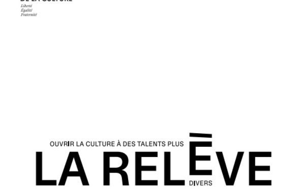 Dispositif La Relève : Ouvrir la Culture à des talents plus divers - Ministère de la Culture en partenariat avec Les Déterminés et Sciences Po