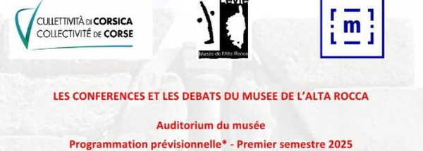 Les conférences du Musée de l'Alta Rocca : Programmation du 1er semestre 2025