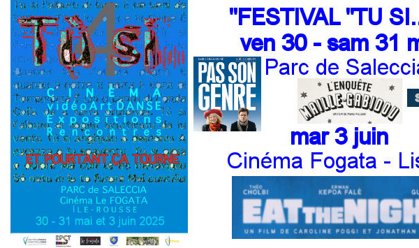 Festival "Tù si...5" proposé par "EPÇT Et pourtant ça tourne" - Parc de Saleccia / Cinéma le Fogata - L'Isula