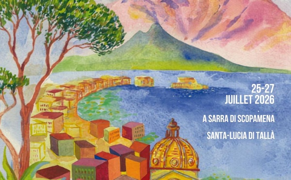 11e édition du Festival littéraire "Lire le monde" autour du thème : Corsica Napoli 2 - Altaghjè / Santa-Lucia di Tallà / A Sarra di Scopamena