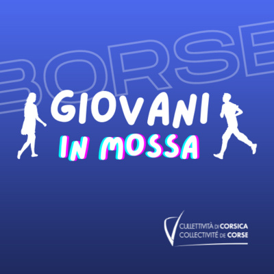 Bourse « Ghjovani in mossa »