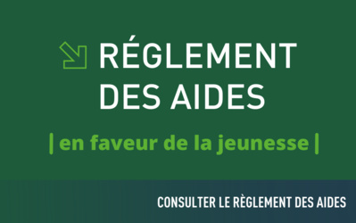Le nouveau réglement des aides en faveur de la Jeunesse
