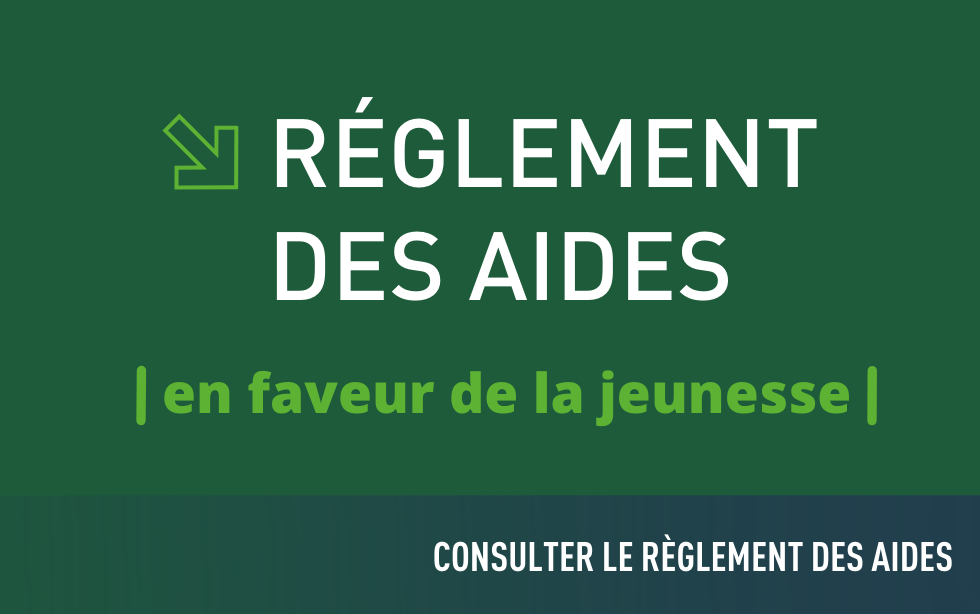 Le nouveau réglement des aides en faveur de la Jeunesse