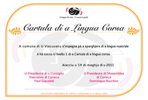 Rimessa di u diplomu di a cartula di a lingua corsa da Paul Giacobbi, Presidente di u Cunsigliu Esecutivu di Corsica à a cumuna di U Viscuvatu, sabbatu u 14 di maghju di u 2011