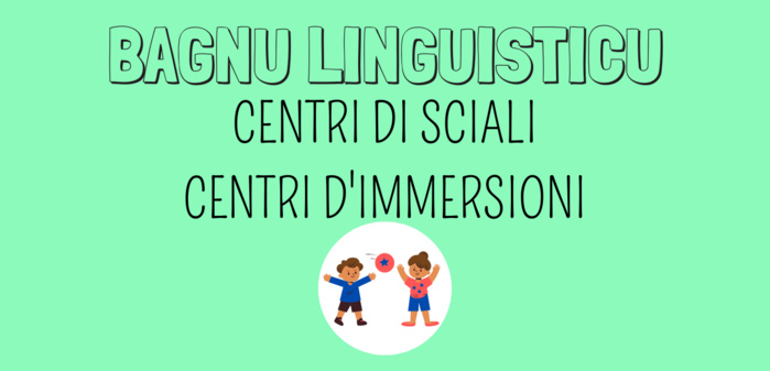 I CENTRI IMMERSIVI è I CENTRI DI SCIALI in lingua corsa I CENTRI IMMERSIVI è I CENTRI DI SCIALI in lingua corsa