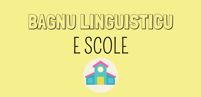 E SCOLE in bagnu linguisticu E SCOLE in bagnu linguisticu