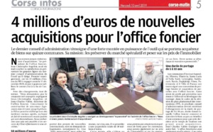 Corse Matin : " 4 millions d'euros de nouvelles acquisitions pour l'Office Foncier"