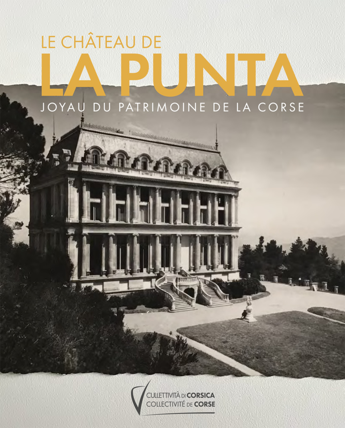 Le château de la Punta | Joyau du patrimoine de la Corse Le château de la Punta | Joyau du patrimoine de la Corse