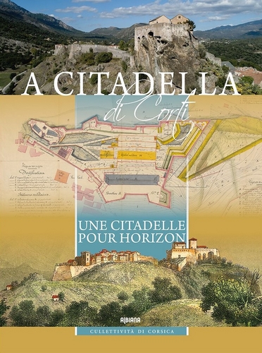 A Citadella di Corti, une citadelle pour horizon