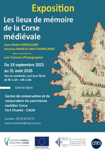 Exposition — Les lieux de mémoire de la Corse médiévale, au CCRPMC à Calvi Exposition — Les lieux de mémoire de la Corse médiévale, au CCRPMC à Calvi