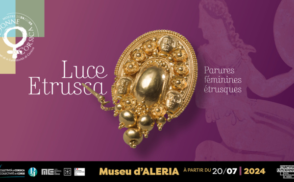 Exposition — « LUCE ETRUSCA - Parures féminines étrusques »