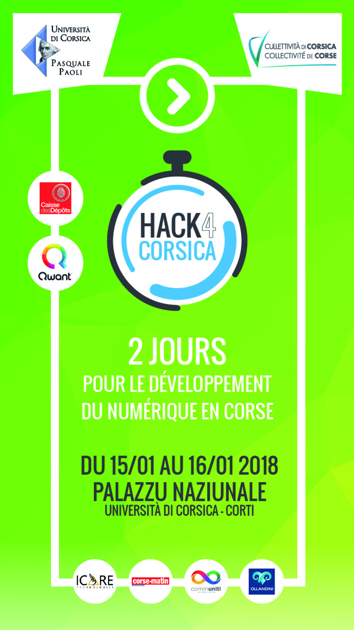 Hack4Corsica 2018 - Concours de développement informatique organisé au Palazziu Naziunale - Corti - les 15 et 16 janvier 2018 Hack4Corsica 2018 - Concours de développement informatique organisé au Palazziu Naziunale - Corti - les 15 et 16 janvier 2018