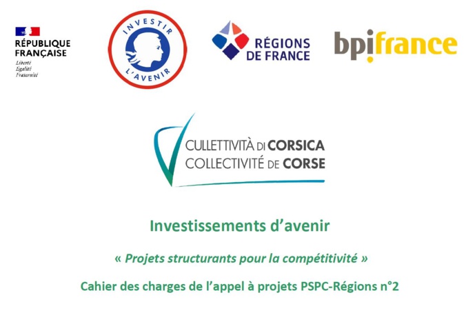 Chjama à prugetti PSPC-Regione nu2 : Investimenti di primura per l’avvene : « Prugetti strutturanti pè a cumpetitività » - Appel à Projets PSPC-Régions n°2 : Investissements d’avenir « Projets structurants pour la compétitivité » Chjama à prugetti PSPC-Regione nu2 : Investimenti di primura per l’avvene : « Prugetti strutturanti pè a cumpetitività » - Appel à Projets PSPC-Régions n°2 : Investissements d’avenir « Projets structurants pour la compétitivité »