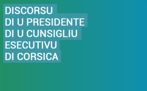 Discours du Président du Conseil exécutif de Corse : Hommage à Léo Micheli Discours du Président du Conseil exécutif de Corse : Hommage à Léo Micheli