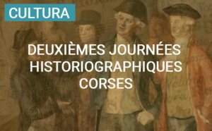 2èmes Journées historiographiques Corses "La mise en scène de l'Histoire"