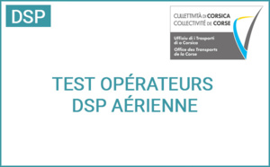 L'Office des transports de la Corse procède à un test marché auprès des opérateurs et des compagnies aériennes