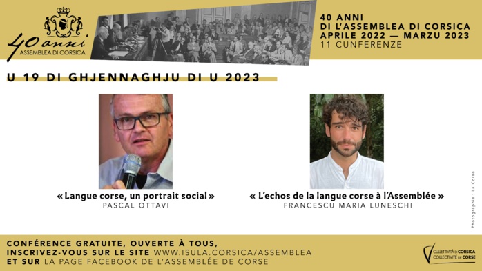 Cuntinueghja u ciculu di cunfarenzi nantu à i 40 anni di l’Assemblea di Corsica - Pascal Ottavi et Francescu Maria Luneschi poursuivent le cycle conférences consacré aux 40 ans de l'Assemblea di a Corsica Cuntinueghja u ciculu di cunfarenzi nantu à i 40 anni di l’Assemblea di Corsica - Pascal Ottavi et Francescu Maria Luneschi poursuivent le cycle conférences consacré aux 40 ans de l'Assemblea di a Corsica