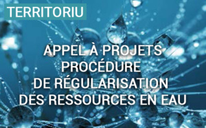 Appel à projets relatif à la procédure de régularisation des ressources en eau Appel à projets relatif à la procédure de régularisation des ressources en eau