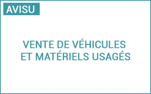 Vente aux enchères 2023 de véhicules, engins et matériels usagés Vente aux enchères 2023 de véhicules, engins et matériels usagés
