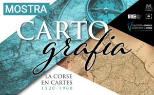 Exposition "Cartografia, La Corse en cartes 1520-1900" au Museu di a Corsica Exposition "Cartografia, La Corse en cartes 1520-1900" au Museu di a Corsica