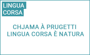 Chjama à prugetti : lingua corsa è natura