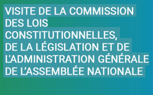 Visite en Corse de la Commission des lois constitutionnelles, de la législation et de l'administration générale de l’Assemblée Nationale Visite en Corse de la Commission des lois constitutionnelles, de la législation et de l'administration générale de l’Assemblée Nationale