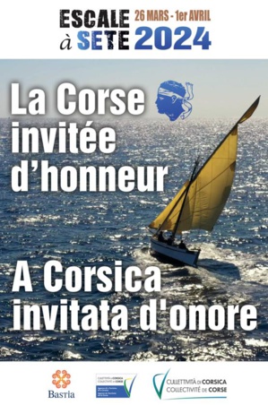 A Cullettività di Corsica, invitata d’unori di l’edizioni 2024 di "Escale à Sète", a Gran Festa di i tradizioni marittimi