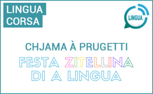 Chjama à prugetti : A festa zitellina di a lingua corsa 2024 Chjama à prugetti : A festa zitellina di a lingua corsa 2024