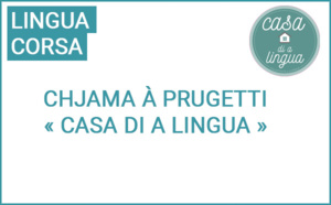 Chjama à prugetti : Casa di a lingua 2024 Chjama à prugetti : Casa di a lingua 2024