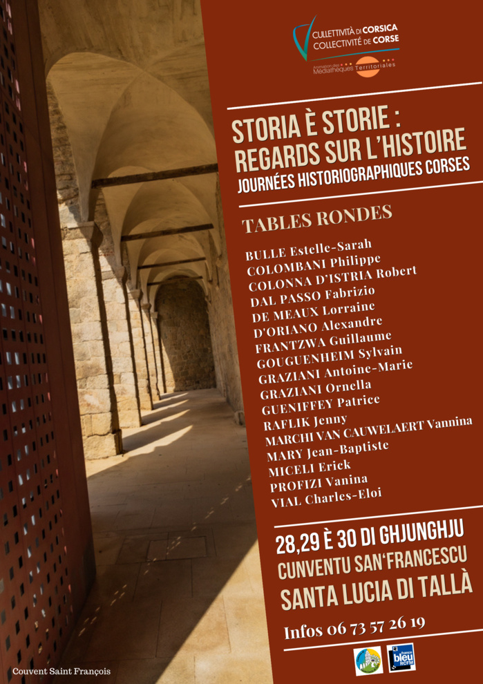 "Storia è Storie : Regards sur l’Histoire", 4ème édition des Journées Historiographiques Corses "Storia è Storie : Regards sur l’Histoire", 4ème édition des Journées Historiographiques Corses
