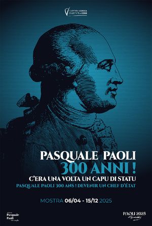 Mostra : "Pasquale Paoli, 300 anni ! C'era una volta un Capu di Statu" à u museu Pasquale Paoli in Merusaglia Mostra : "Pasquale Paoli, 300 anni ! C'era una volta un Capu di Statu" à u museu Pasquale Paoli in Merusaglia