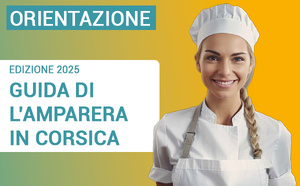 Guida di l’Amparera Edizione 2025 - Guide de l’apprentissage en Corse Guida di l’Amparera Edizione 2025 - Guide de l’apprentissage en Corse